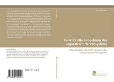 Portada del libro de Funktionelle Bildgebung des vegetativen Nervensystems