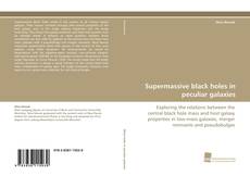 Portada del libro de Supermassive black holes in peculiar galaxies