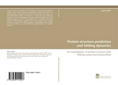 Portada del libro de Protein structure prediction and folding dynamics