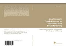 Portada del libro de Die chinesische Terrakottaarmee als restauratorische Herausforderung