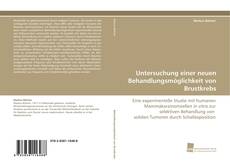 Portada del libro de Untersuchung einer neuen Behandlungsmöglichkeit von Brustkrebs