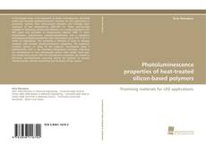 Portada del libro de Photoluminescence properties of heat-treated silicon-based polymers