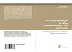 Copertina di Wirkungsbeziehungen zwischen Konsumenteneitelkeit und Luxuskonsum