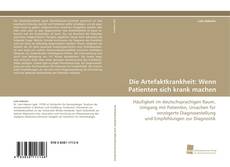 Portada del libro de Die Artefaktkrankheit: Wenn Patienten sich krank machen