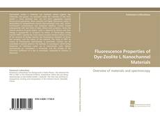 Portada del libro de Fluorescence Properties of Dye-Zeolite L Nanochannel Materials