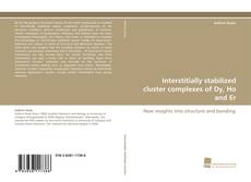 Portada del libro de Interstitially stabilized cluster complexes of Dy, Ho and Er