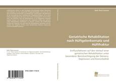 Portada del libro de Geriatrische Rehabilitation nach Hüftgelenksersatz und Hüftfraktur