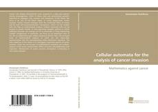 Portada del libro de Cellular automata for the analysis of cancer invasion