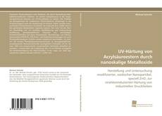 Portada del libro de UV-Härtung von Acrylsäureestern durch nanoskalige Metalloxide