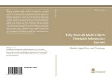 Copertina di Fully Realistic Multi-Criteria Timetable Information Systems