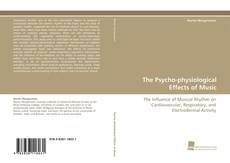 Copertina di The Psycho-physiological Effects of Music