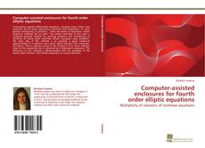 Portada del libro de Computer-assisted enclosures for fourth order elliptic equations