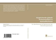 Portada del libro de Vergleichende globale Proteomanalyse in Keimzelltumoren