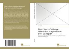 Portada del libro de Open Source Software: Idealismus, Pragmatismus oder Strategie?