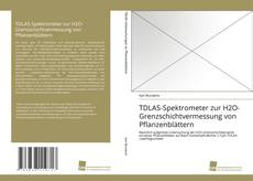 Portada del libro de TDLAS-Spektrometer zur H2O-Grenzschichtvermessung von Pflanzenblättern