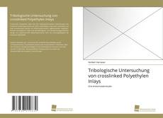 Portada del libro de Tribologische Untersuchung von crosslinked Polyethylen Inlays