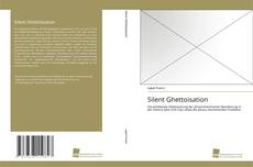 Portada del libro de Silent Ghettoisation