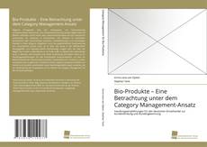 Copertina di Bio-Produkte – Eine Betrachtung unter dem Category Management-Ansatz