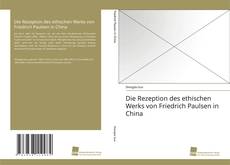 Portada del libro de Die Rezeption des ethischen Werks von Friedrich Paulsen in China