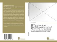 Portada del libro de 3D-Vermessung von Oberflächengeometrie und Asymmetrie des Gesichtes