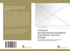 Portada del libro de Ambulante Versorgungsnutzung adipöser Erwachsener: Psychisch bedingt?