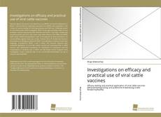 Portada del libro de Investigations on efficacy and practical use of viral cattle vaccines