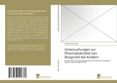 Portada del libro de Untersuchungen zur Pharmakokinetik von Bisoprolol bei Kindern