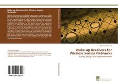 Portada del libro de Wake-up Receivers for Wireless Sensor Networks