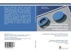 Portada del libro de Entwicklung eines Kennzahlensystems zum Kreditreporting