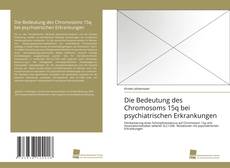 Portada del libro de Die Bedeutung des Chromosoms 15q bei psychiatrischen Erkrankungen