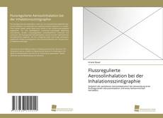 Portada del libro de Flussregulierte Aerosolinhalation bei der Inhalationsszintigraphie