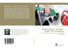 Portada del libro de BioKernSprit - Trilogie - Erster Teil "Biomasse"