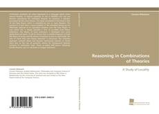 Portada del libro de Reasoning in Combinations of Theories