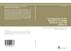 Buchcover von Investigation of the Reactions 25,26Mg (alpha,n) and 18O (alpha,n)