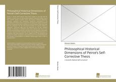 Portada del libro de Philosophical Historical Dimensions of Peirce’s Self-Corrective Thesis