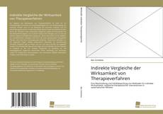 Bookcover of Indirekte Vergleiche der Wirksamkeit von Therapieverfahren