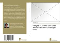 Portada del libro de Analysis of cellular resistance mechanisms to viral oncolysis