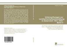 Bookcover of Untersuchungen zur Landwirtschaftsentwicklung in Österreich 1951-2001 Band 3