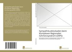 Portada del libro de Sympathikusblockaden beim Komplexen Regionalen Schmerzsyndrom (CRPS)