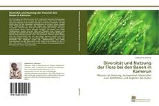 Portada del libro de Diversität und Nutzung der Flora bei den Banen in Kamerun