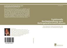 Portada del libro de Funktionelle Nachbehandlung nach Kiefergelenkfortsatzfrakturen