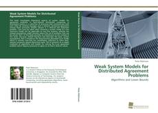 Portada del libro de Weak System Models for Distributed Agreement Problems