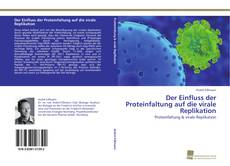 Copertina di Der Einfluss der Proteinfaltung auf die virale Replikation