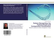 Portada del libro de Pattern Recognition for Feature-based and Comparative Visualization