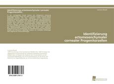 Portada del libro de Identifizierung ectomesenchymaler cornealer Progenitorzellen