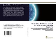 Portada del libro de Towards a Reference-Model for Interaction Oriented Systems