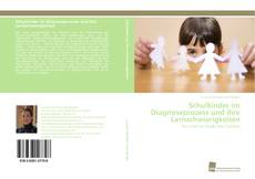 Capa do livro de Schulkinder im Diagnoseprozess und ihre Lernschwierigkeiten 