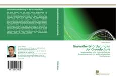 Portada del libro de Gesundheitsförderung in der Grundschule