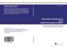 Copertina di Identitätsrhetoriken als (De-) Legitimierungsstrategien