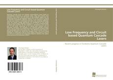 Portada del libro de Low Frequency and Circuit based Quantum Cascade Lasers